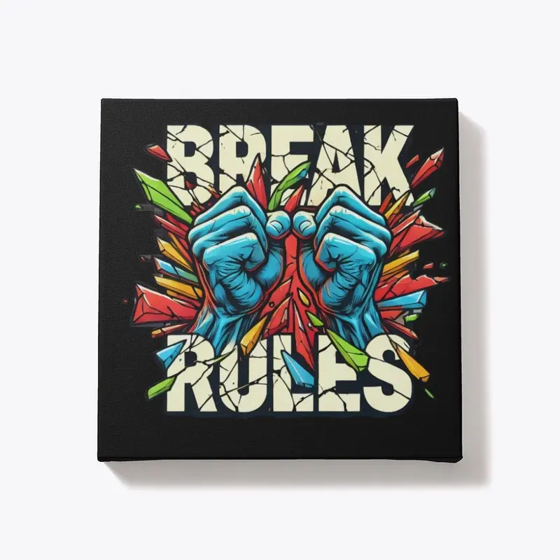 Break rules