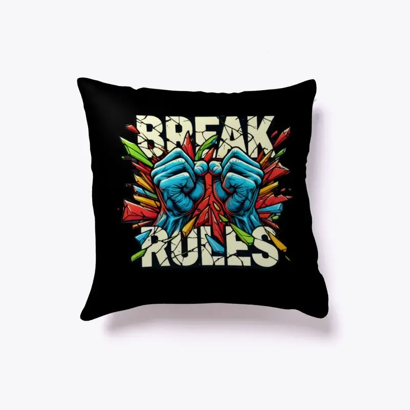 Break rules